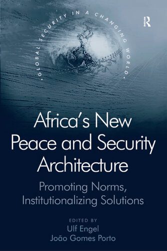خرید و دانلود نسخه کامل کتاب Africa’s New Peace and Security Architecture: Promoting Norms, Institutionalizing Solutions_68f70af9e73a9.jpeg خرید و دانلود نسخه کامل کتاب Africa’s New Peace and Security Architecture: Promoting Norms, Institutionalizing Solutions