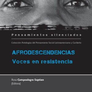 خرید و دانلود نسخه کامل کتاب Afrodescendencias: Voces en resistencia