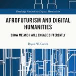 خرید و دانلود نسخه کامل کتاب Afrofuturism and Digital Humanities