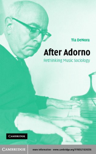 خرید و دانلود نسخه کامل کتاب After Adorno: Rethinking Music Sociology_68f8f66453784.jpeg خرید و دانلود نسخه کامل کتاب After Adorno: Rethinking Music Sociology