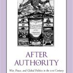خرید و دانلود نسخه کامل کتاب After Authority: War, Peace, and Global Politics in the 21st Century