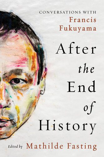خرید و دانلود نسخه کامل کتاب After the End of History: Conversations with Francis Fukuyama_68e4f5eac3bad.jpeg خرید و دانلود نسخه کامل کتاب After the End of History: Conversations with Francis Fukuyama