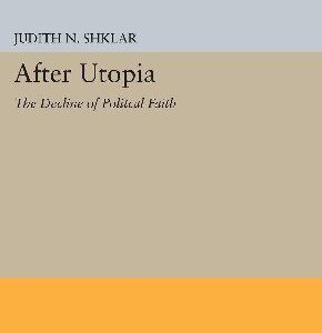 خرید و دانلود نسخه کامل کتاب After Utopia The Decline of Political Faith