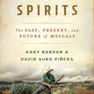 خرید و دانلود نسخه کامل کتاب Agave Spirits: The Past, Present, and Future of Mezcals