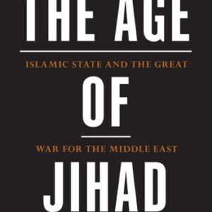 خرید و دانلود نسخه کامل کتاب Age of Jihad: Islamic State and the Great War for the Middle East