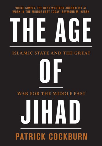 خرید و دانلود نسخه کامل کتاب Age of Jihad: Islamic State and the Great War for the Middle East_68f7bb7a3c0b9.jpeg خرید و دانلود نسخه کامل کتاب Age of Jihad: Islamic State and the Great War for the Middle East