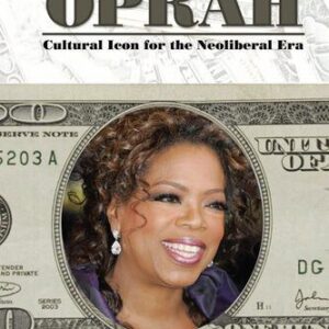 خرید و دانلود نسخه کامل کتاب Age of Oprah: Cultural Icon for the Neoliberal Era