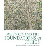 خرید و دانلود نسخه کامل کتاب Agency and the Foundations of Ethics: Nietzschean Constitutivism