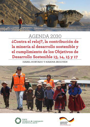خرید و دانلود نسخه کامل کتاب Agenda 2030. ¿Contra el reloj?, la contribución de la minería al desarrollo sostenible y el cumplimiento de los Objetivos de Desarrollo Sostenible 13, 14, 15 y 17_68e7ce49b0904.jpeg خرید و دانلود نسخه کامل کتاب Agenda 2030. ¿Contra el reloj?, la contribución de la minería al desarrollo sostenible y el cumplimiento de los Objetivos de Desarrollo Sostenible 13, 14, 15 y 17