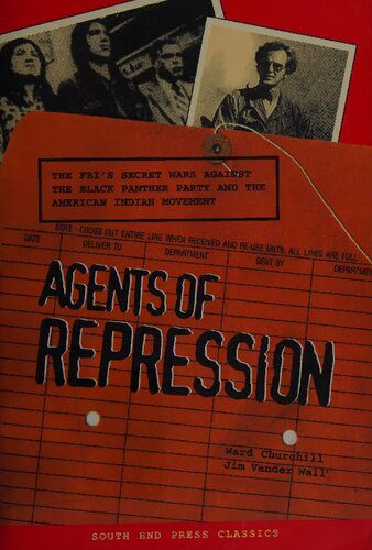 خرید و دانلود نسخه کامل کتاب Agents of Repression: The FBI’s Secret Wars against the Black Panther Party and the American Indian Movement, Second Edition_68e8f7017b012.jpeg خرید و دانلود نسخه کامل کتاب Agents of Repression: The FBI’s Secret Wars against the Black Panther Party and the American Indian Movement, Second Edition