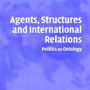 خرید و دانلود نسخه کامل کتاب Agents structures & international relations