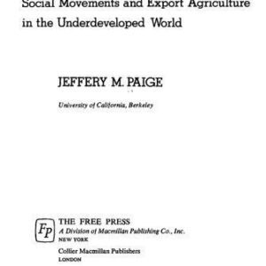 خرید و دانلود نسخه کامل کتاب Agrarian Revolution: Social Movements and Export Agriculture in the Underdeveloped World