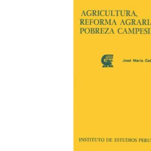 خرید و دانلود نسخه کامل کتاب Agricultura, reforma agraria y pobreza campesina