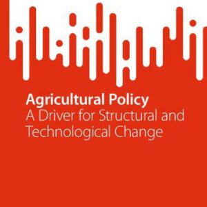 خرید و دانلود نسخه کامل کتاب Agricultural Policy: A Driver for Structural and Technological Change