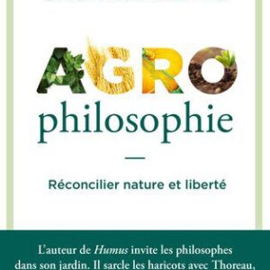 خرید و دانلود نسخه کامل کتاب Agrophilosophie : Réconcilier nature et liberté