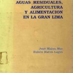 خرید و دانلود نسخه کامل کتاب Aguas residuales, agricultura y alimentación en la Gran Lima