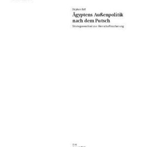 خرید و دانلود نسخه کامل کتاب Ägyptens Außenpolitik nach dem Putsch : Strategiewechsel zur Herrschaftssicherung