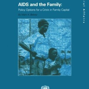 خرید و دانلود نسخه کامل کتاب AIDS and the Family: Policy Options for a Crisis in Family Capital