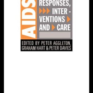 خرید و دانلود نسخه کامل کتاب AIDS: Responses, Interventions and Care: Responses, Interventions & Care (Social Aspects of Aids Series)
