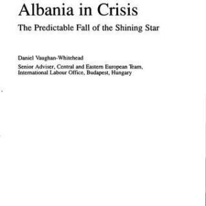 خرید و دانلود نسخه کامل کتاب Albania in crisis: The predictable fall of the shining star