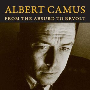 خرید و دانلود نسخه کامل کتاب Albert Camus: From the Absurd to Revolt