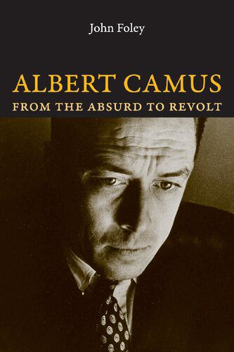 خرید و دانلود نسخه کامل کتاب Albert Camus: From the Absurd to Revolt_68fab5a848560.jpeg خرید و دانلود نسخه کامل کتاب Albert Camus: From the Absurd to Revolt