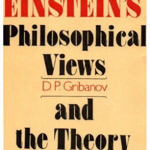 خرید و دانلود نسخه کامل کتاب ALBERT EINSTEIN’S Philosophical Views and the Theory of Relativity