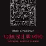 خرید و دانلود نسخه کامل کتاب Alcohol en el sur andino. Embriaguez y quiebre de jerarquías
