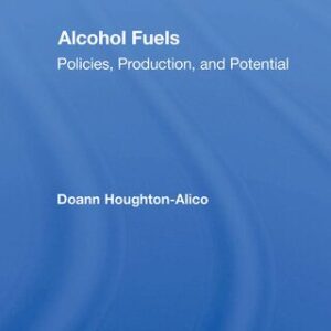 خرید و دانلود نسخه کامل کتاب Alcohol Fuels: Policies, Production, and Potential