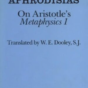 خرید و دانلود نسخه کامل کتاب Alexander of Aphrodisias on Aristotles Metaphysics 1. Translated by W. E. Dooley