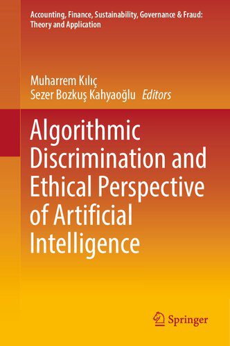 خرید و دانلود نسخه کامل کتاب Algorithmic Discrimination and Ethical Perspective of Artificial Intelligence_68e32befc12ed.jpeg خرید و دانلود نسخه کامل کتاب Algorithmic Discrimination and Ethical Perspective of Artificial Intelligence