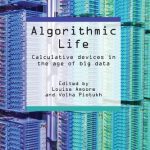 خرید و دانلود نسخه کامل کتاب Algorithmic Life: Calculative Devices In The Age Of Big Data