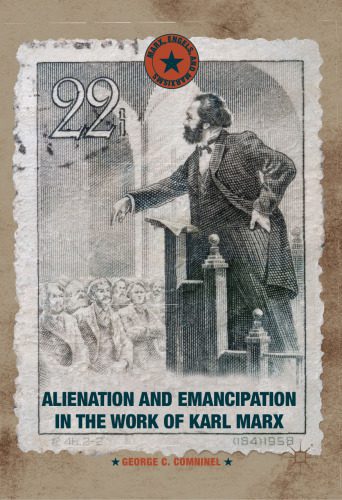 خرید و دانلود نسخه کامل کتاب Alienation and Emancipation in the Work of Karl Marx_68fe10cd155c4.jpeg خرید و دانلود نسخه کامل کتاب Alienation and Emancipation in the Work of Karl Marx