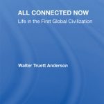 خرید و دانلود نسخه کامل کتاب All Connected Now: Life in the First Global Civilization