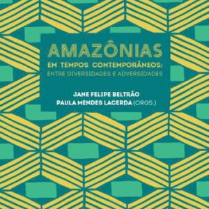 خرید و دانلود نسخه کامل کتاب Amazônia em tempos contemporâneos: entre diversidades e adversidades
