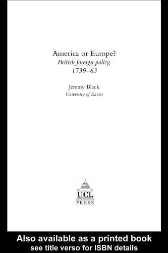خرید و دانلود نسخه کامل کتاب America Or Europe?: British Foreign Policy, 1739-63_68ea9193e2e62.jpeg خرید و دانلود نسخه کامل کتاب America Or Europe?: British Foreign Policy, 1739-63