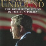 خرید و دانلود نسخه کامل کتاب America Unbound: The Bush Revolution in Foreign Policy