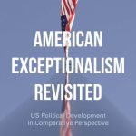 خرید و دانلود نسخه کامل کتاب American Exceptionalism Revisited: US Political Development in Comparative Perspective