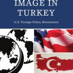 خرید و دانلود نسخه کامل کتاب American Image in Turkey: U.S. Foreign Policy Dimensions