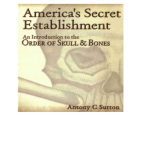 خرید و دانلود نسخه کامل کتاب America’s Secret Establishment: An Introduction to the Order of Skull & Bones