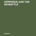 خرید و دانلود نسخه کامل کتاب Ammonius and the Seabattle: Texts, Commentary, and Essays