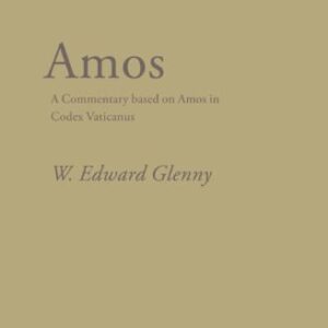 خرید و دانلود نسخه کامل کتاب Amos: A Commentary based on Amos in Codex Vaticanus