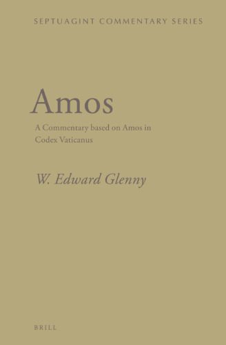 خرید و دانلود نسخه کامل کتاب Amos: A Commentary based on Amos in Codex Vaticanus_68e00f62cdbaf.jpeg خرید و دانلود نسخه کامل کتاب Amos: A Commentary based on Amos in Codex Vaticanus