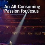 خرید و دانلود نسخه کامل کتاب An All-Consuming Passion for Jesus