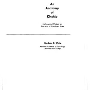 خرید و دانلود نسخه کامل کتاب An Anatomy Of Kinship: Mathematical Models For Structures Of Cumulated Roles