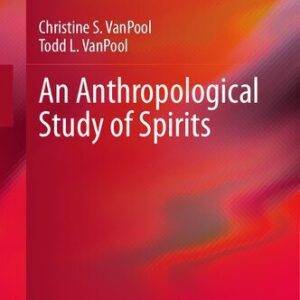 خرید و دانلود نسخه کامل کتاب An Anthropological Study of Spirits
