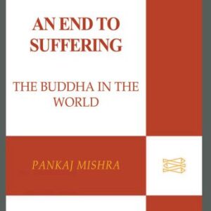 خرید و دانلود نسخه کامل کتاب An End to Suffering: The Buddha in the World