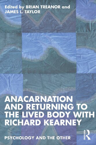 خرید و دانلود نسخه کامل کتاب Anacarnation and Returning to the Lived Body with Richard Kearney_68fd376a7e36d.jpeg خرید و دانلود نسخه کامل کتاب Anacarnation and Returning to the Lived Body with Richard Kearney