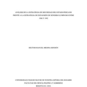 خرید و دانلود نسخه کامل کتاب Análisis de la estrategia de seguridad del Estado peruano frente a la estrategia de expansión de Sendero Luminoso entre 1986 y 1992