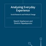 خرید و دانلود نسخه کامل کتاب Analysing Everyday Experience: Social Research and Political Change